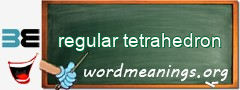 WordMeaning blackboard for regular tetrahedron